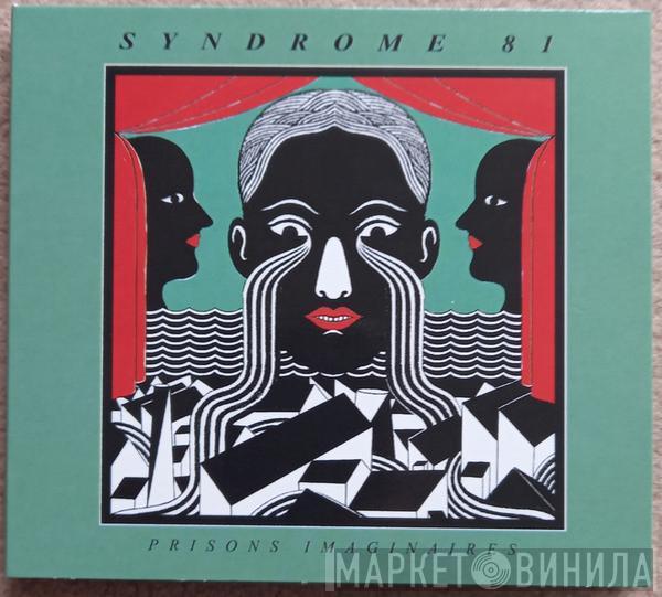  Syndrome 81  - Prisons Imaginaires