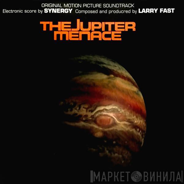 , Synergy   Larry Fast  - The Jupiter Menace (Original Motion Picture Soundtrack)