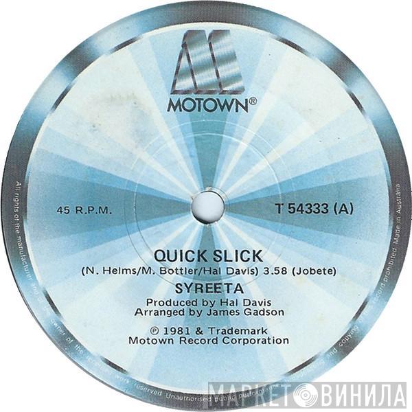  Syreeta  - Quick Slick / I Don't Know
