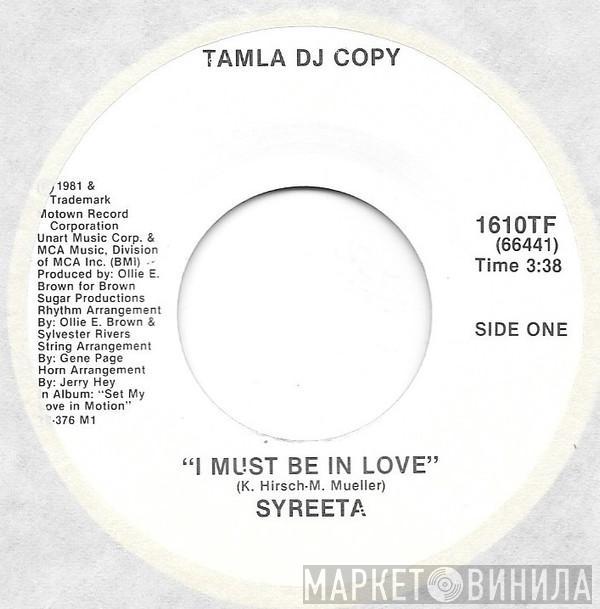 Syreeta - I Must Be In Love
