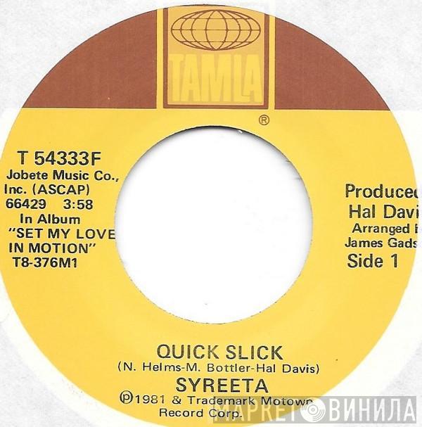 Syreeta  - Quick Slick