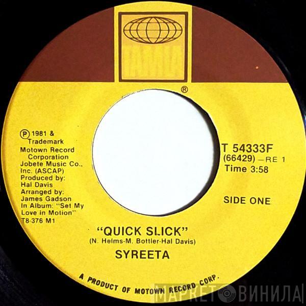  Syreeta  - Quick Slick