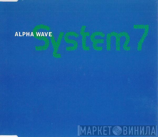  System 7  - Alpha Wave