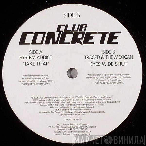 System Addict, Traced & The Mexican - Take That / Eyes Wide Shut