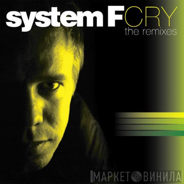  System F  - Cry (The Remixes)