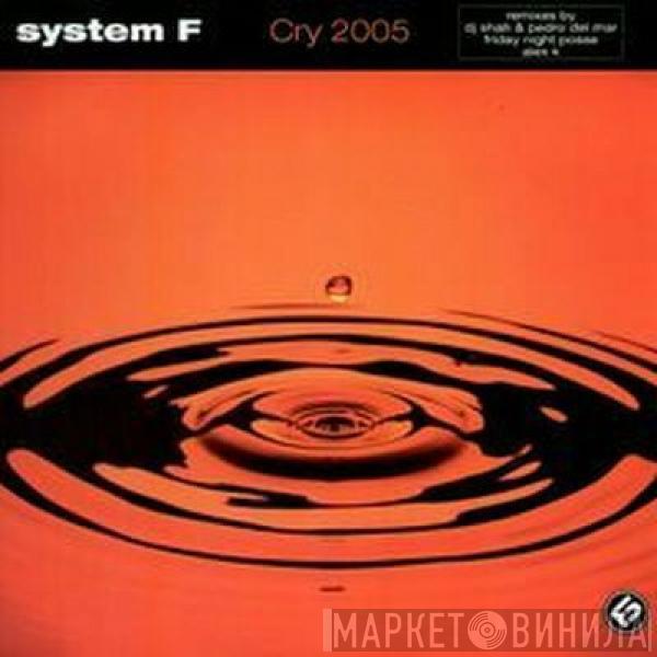  System F  - Cry 2005