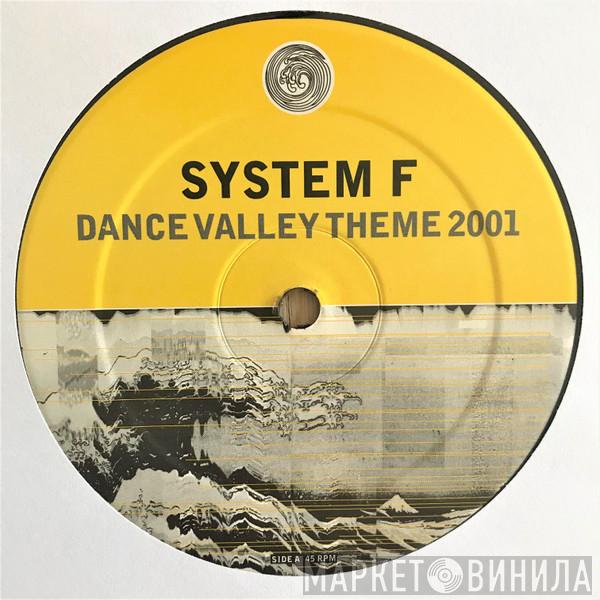  System F  - Dance Valley Theme 2001