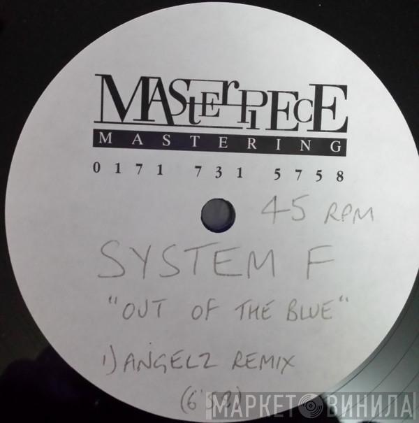  System F  - Out Of The Blue (Angelz Remix)