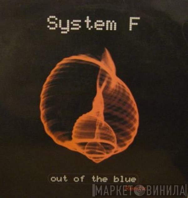  System F  - Out Of The Blue (Remix)