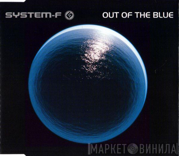  System F  - Out Of The Blue