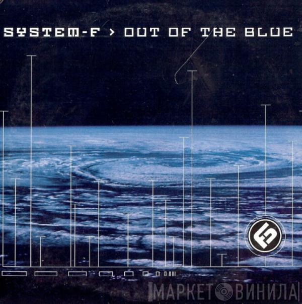  System F  - Out Of The Blue