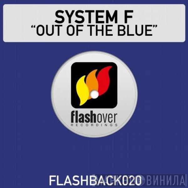  System F  - Out Of The Blue