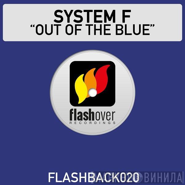  System F  - Out Of The Blue