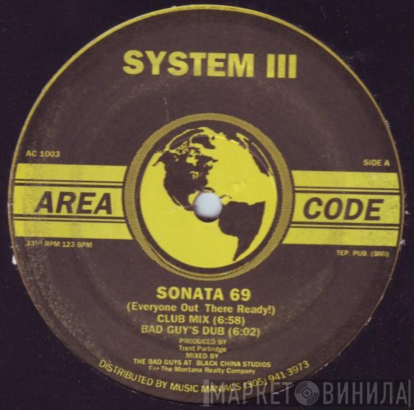 System III - Sonata 69 (Everyone Out There Ready!)
