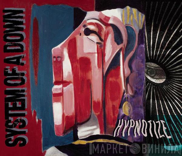  System Of A Down  - Hypnotize