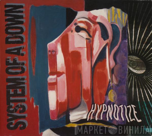  System Of A Down  - Hypnotize