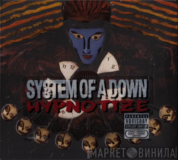  System Of A Down  - Hypnotize