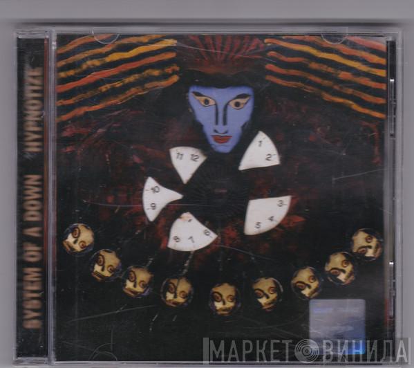  System Of A Down  - Hypnotize