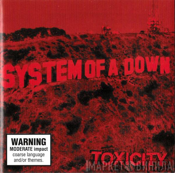  System Of A Down  - Toxicity