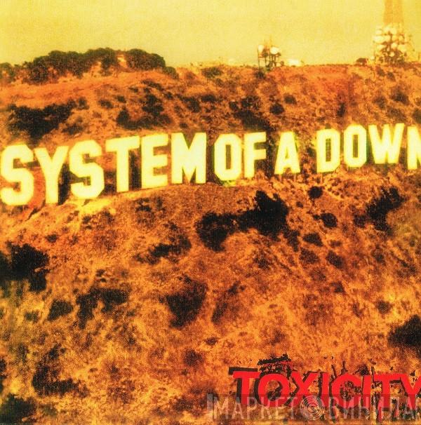 System Of A Down  - Toxicity