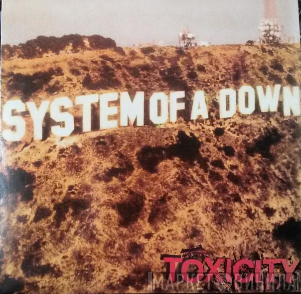  System Of A Down  - Toxicity