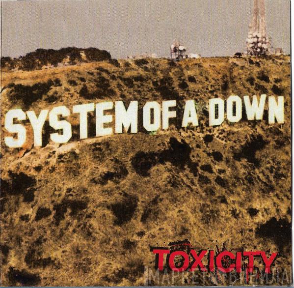  System Of A Down  - Toxicity