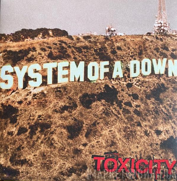  System Of A Down  - Toxicity