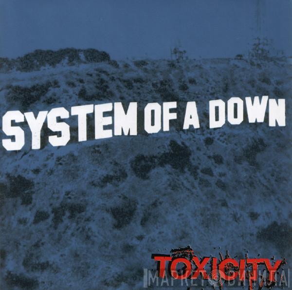  System Of A Down  - Toxicity