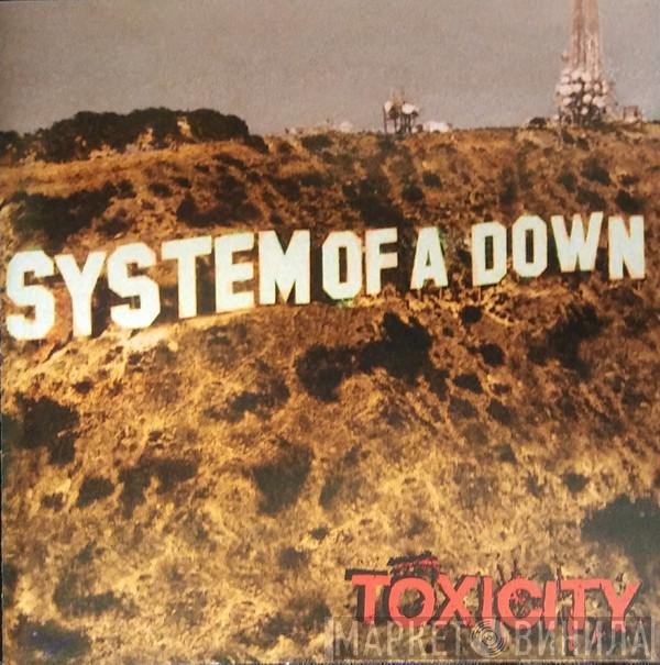  System Of A Down  - Toxicity