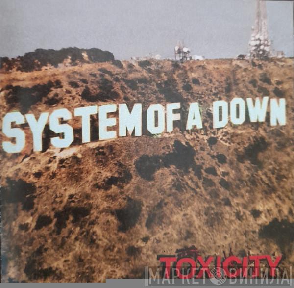  System Of A Down  - Toxicity