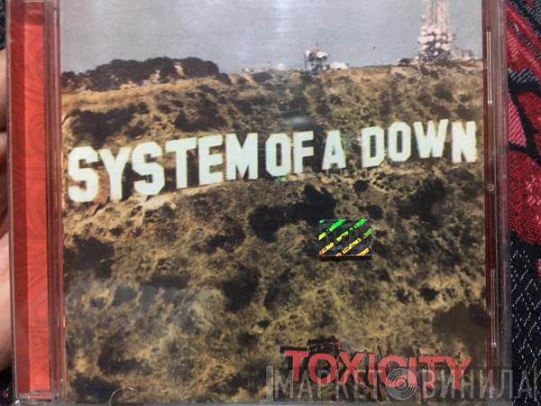  System Of A Down  - Toxicity