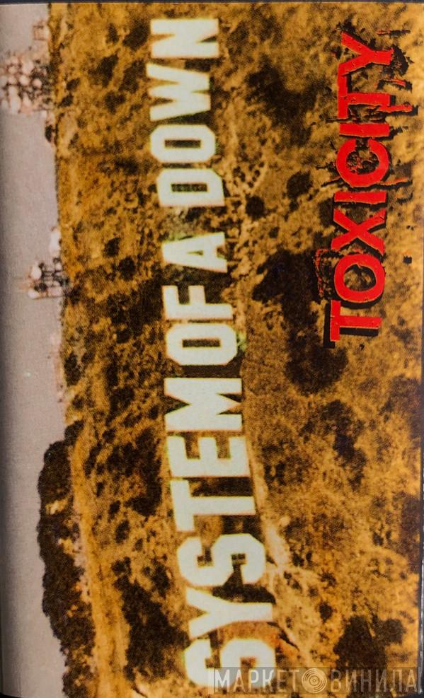  System Of A Down  - Toxicity
