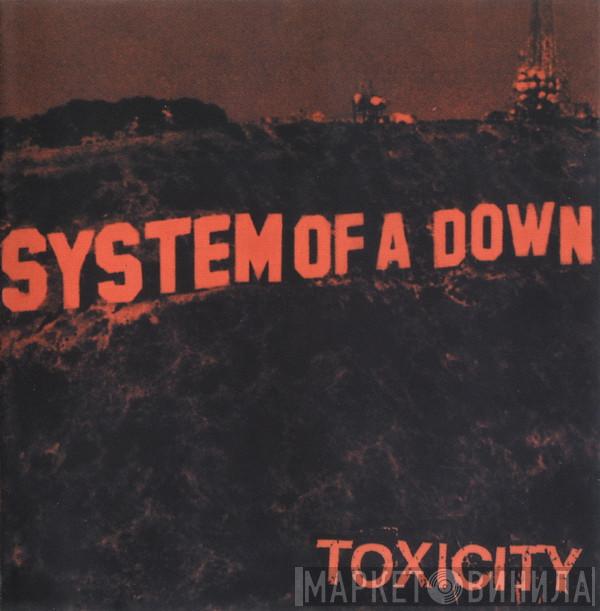  System Of A Down  - Toxicity