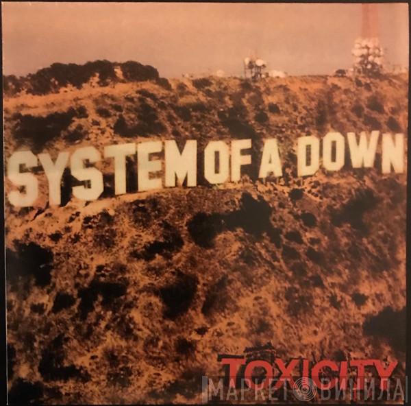  System Of A Down  - Toxicity