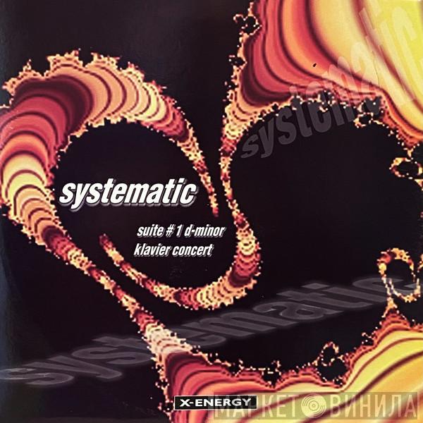  Systematic  - Suite #1 D-Minor / Klavier Concert