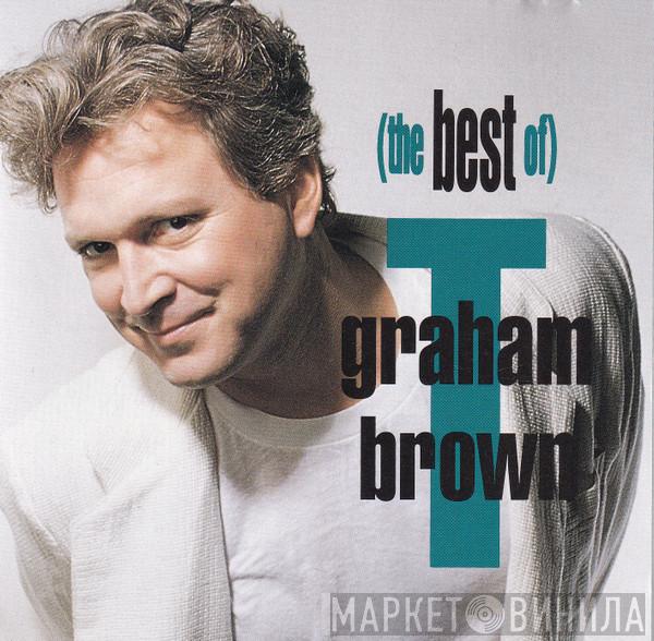 T. Graham Brown - The Best Of T. Graham Brown