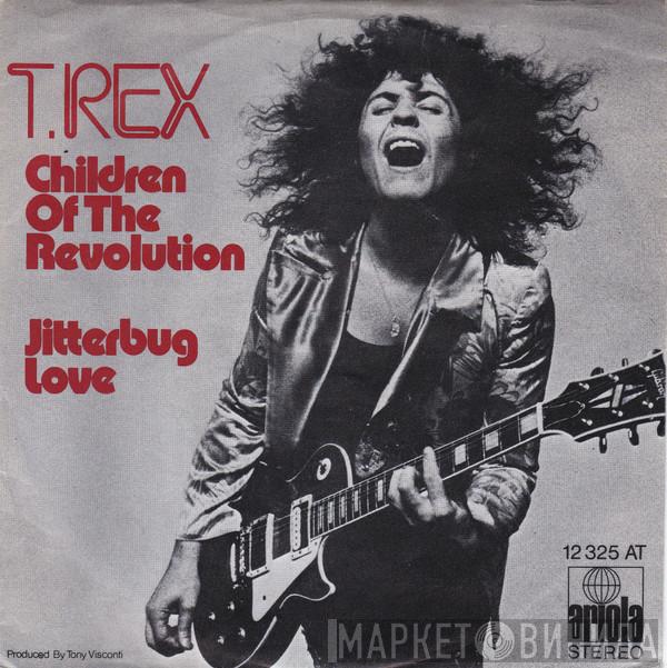  T. Rex  - Children Of The Revolution / Jitterbug Love