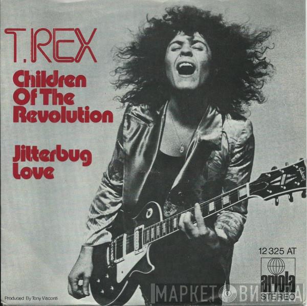  T. Rex  - Children Of The Revolution / Jitterbug Love