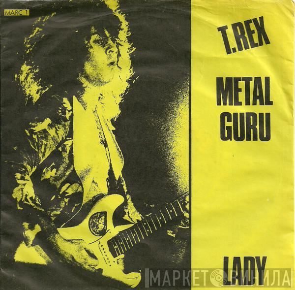  T. Rex  - Metal Guru / Lady