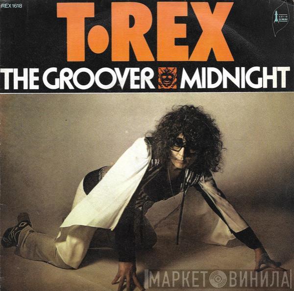  T. Rex  - The Groover / Midnight