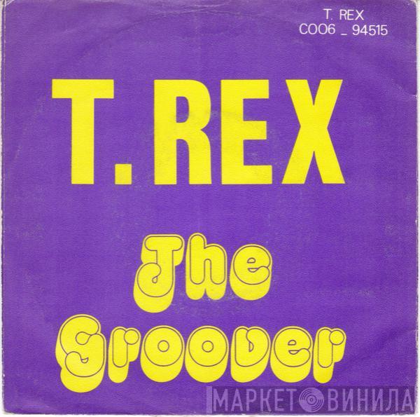  T. Rex  - The Groover / Midnight