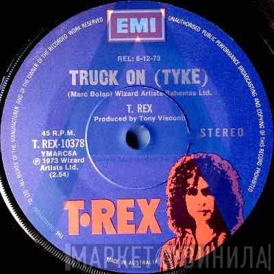  T. Rex  - Truck On (Tyke) / Sitting Here