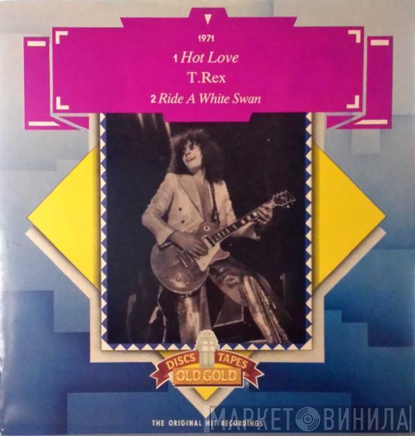 T. Rex - Hot Love / Ride A White Swan