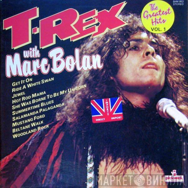 T. Rex, Marc Bolan - The Greatest Hits Vol. 1