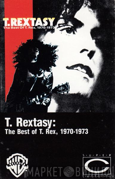  T. Rex  - T. Rextasy: The Best Of T. Rex, 1970-1973