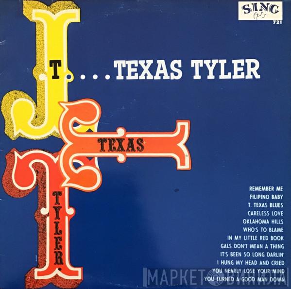 T. Texas Tyler - T. Texas Tyler