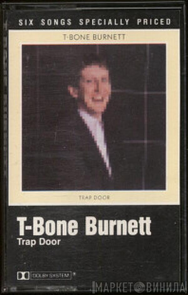 T-Bone Burnett - Trap Door
