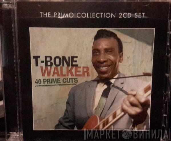 T-Bone Walker - 40 Prime Cuts