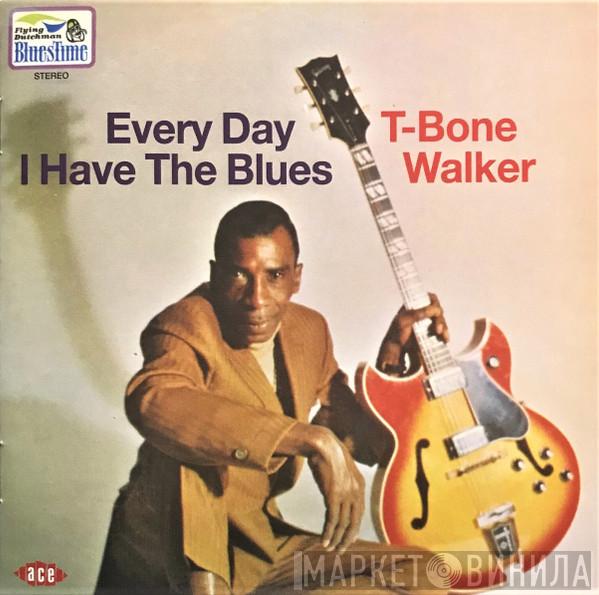 T-Bone Walker - Every Day I Have The Blues