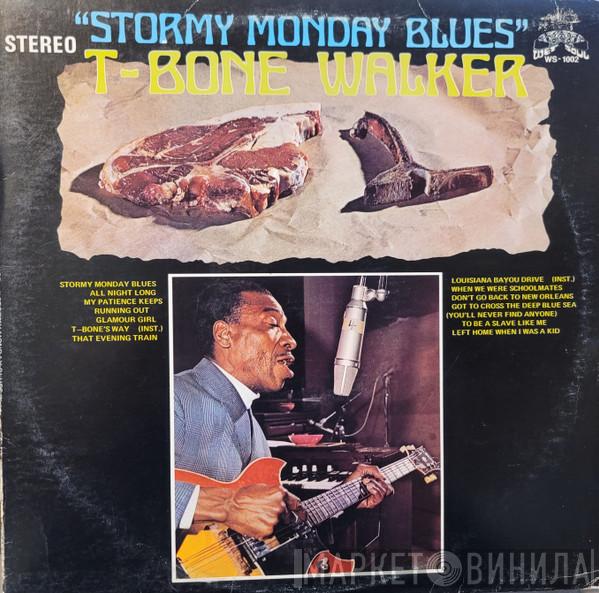  T-Bone Walker  - Stormy Monday Blues